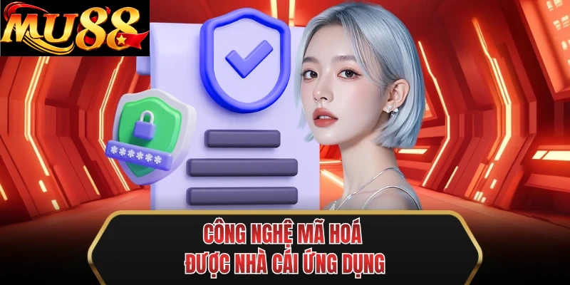 cong nghe ma hoa duoc nha cai ung dung
