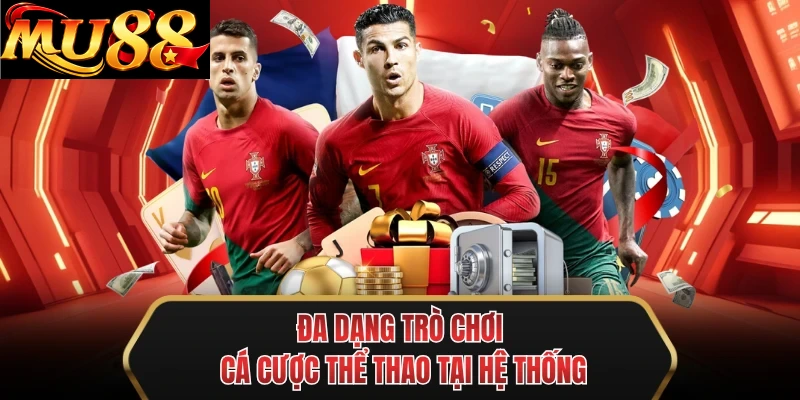 da dang tro choi ca cuoc the thao tai he thong da dang tro choi ca cuoc the thao tai he thong