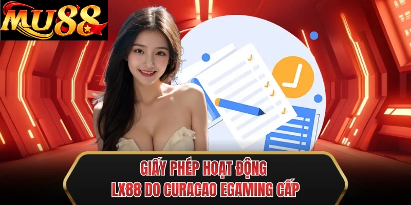 giay phep hoat dong mu88 do curacao egaming cap giay phep hoat dong mu88 do curacao egaming cap