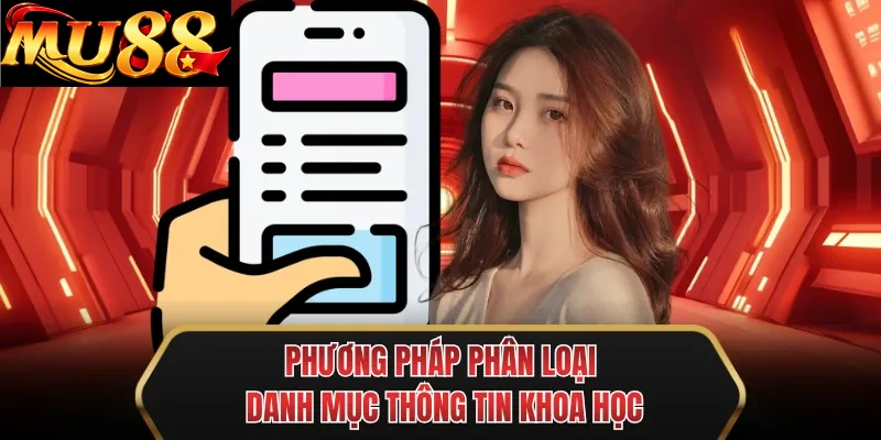 phuong phap phan loai danh muc thong tin khoa hoc