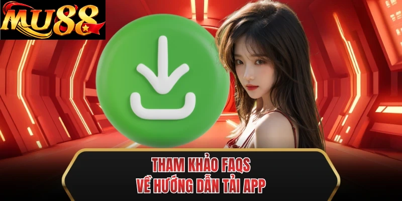 tham khao faqs ve huong dan tai app